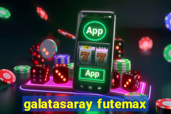 galatasaray futemax